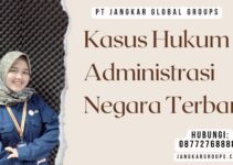 Kasus Hukum Administrasi Negara Terbaru