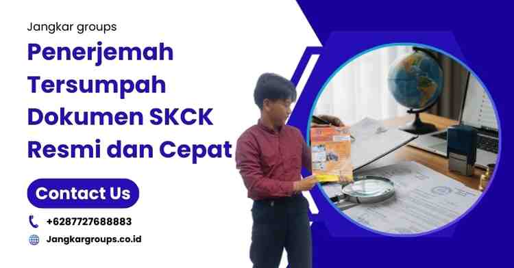 Penerjemah Tersumpah Dokumen SKCK Resmi dan Cepat
